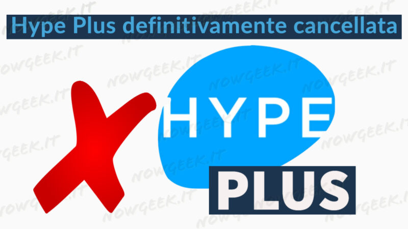 Hype Plus non è più sottoscrivibile. Ecco il perché!