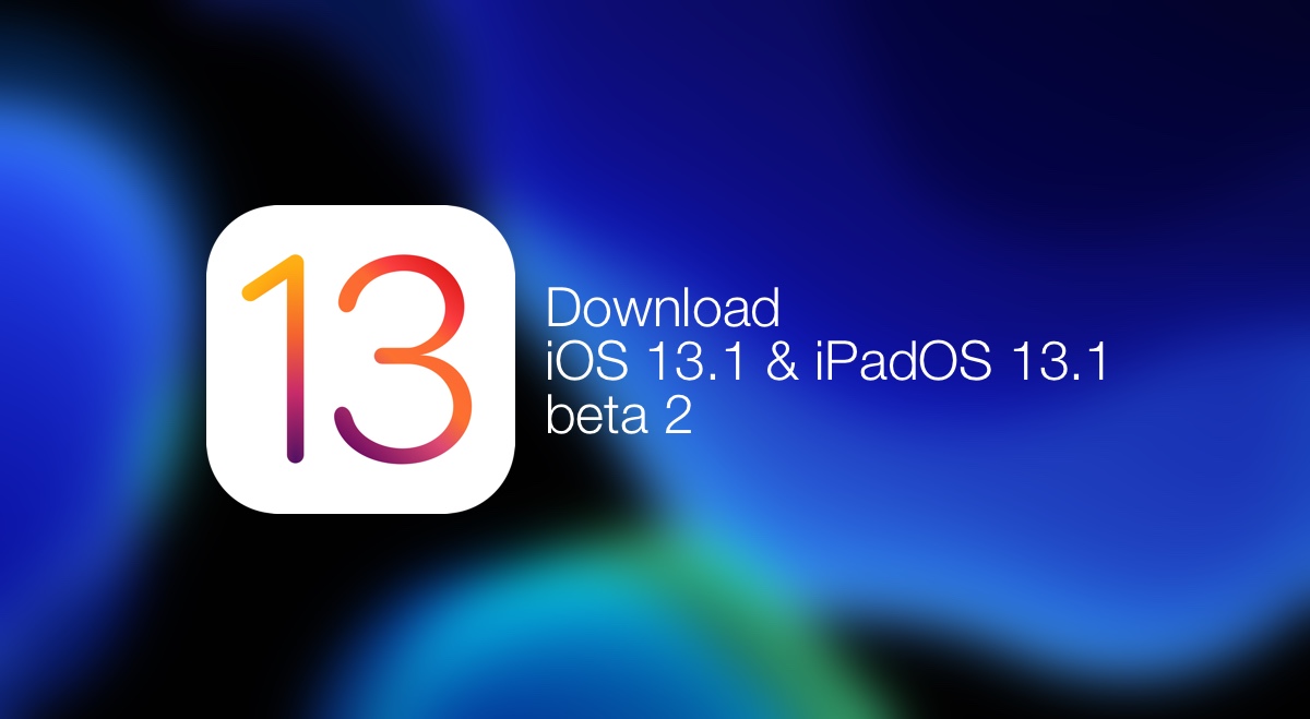 Rilasciato iOS 13.1 beta 2