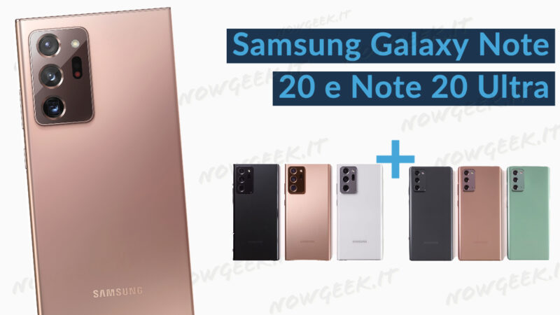 Samsung Galaxy Note20 e Note20 Ultra i dispositivi che rivoluzionano il modo di lavorare e divertirsi