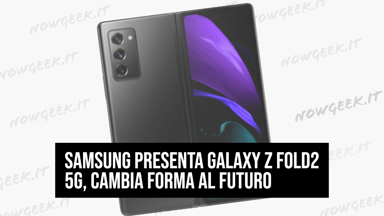 Samsung presenta Galaxy Z Fold2 5G, cambia forma al futuro
